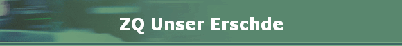 ZQ Unser Erschde
